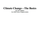 Climate Change–The Basics
