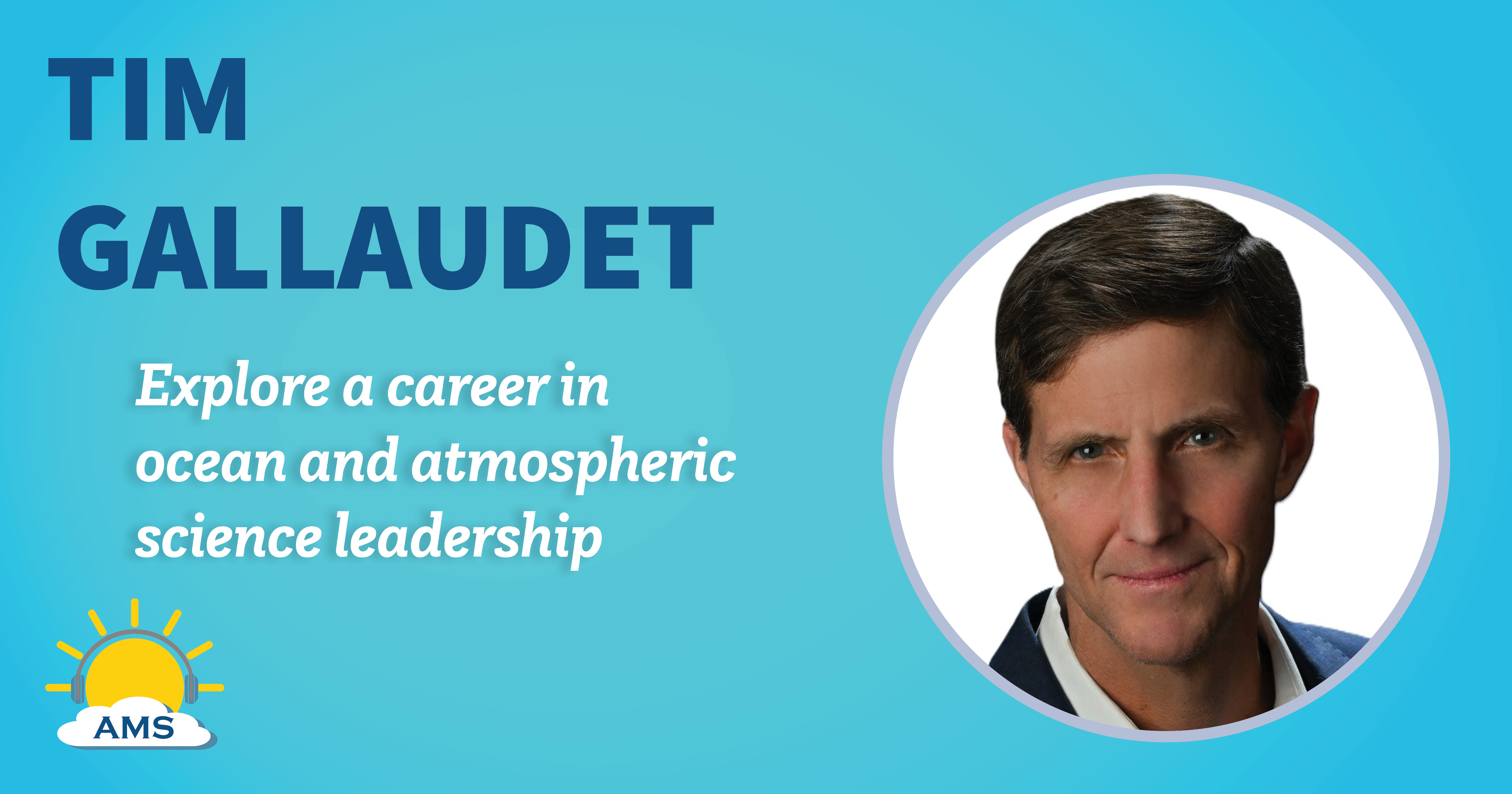 Tim Gallaudet podcast graphic;