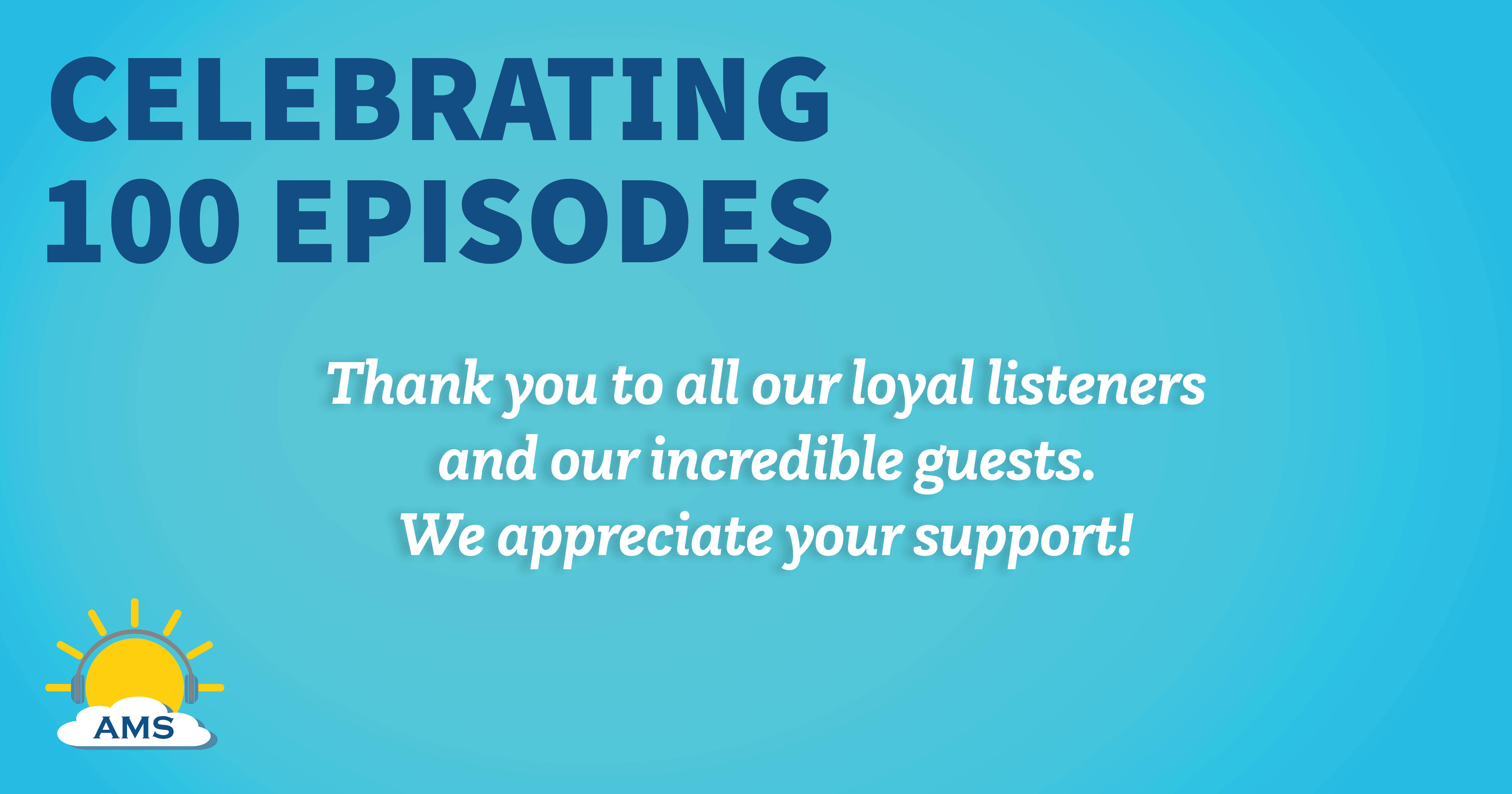Special episode 100th podcast graphic with teaser text that reads 100th episode;